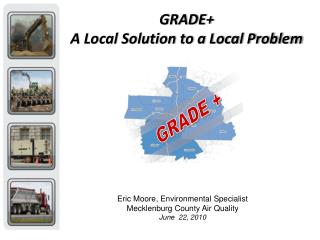 GRADE+ A Local Solution to a Local Problem