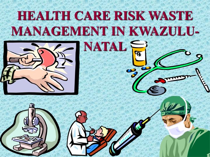 health care risk waste management in kwazulu natal
