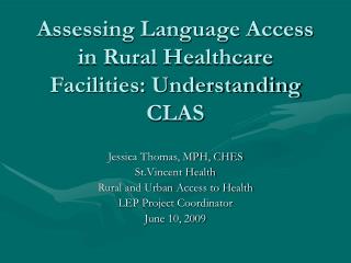 Assessing Language Access in Rural Healthcare Facilities: Understanding CLAS