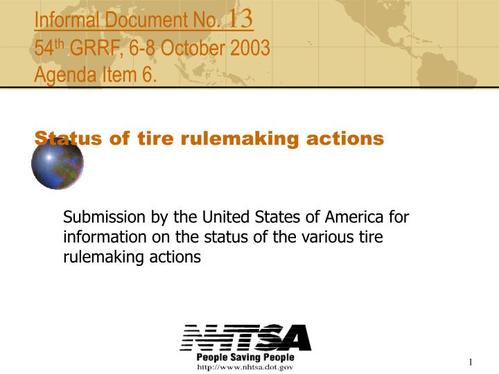 informal document no 13 54 th grrf 6 8 october 2003 agenda item 6 status of tire rulemaking actions