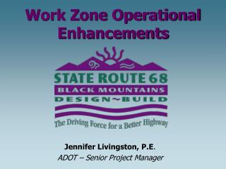 Work Zone Operational Enhancements