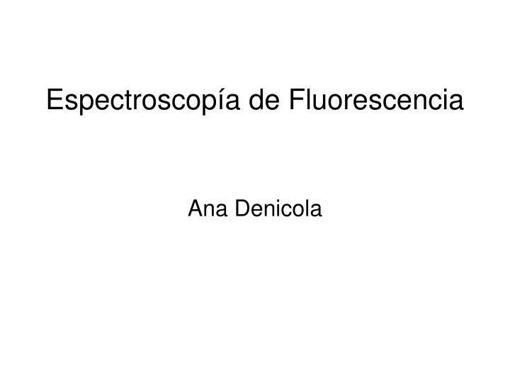 espectroscop a de fluorescencia
