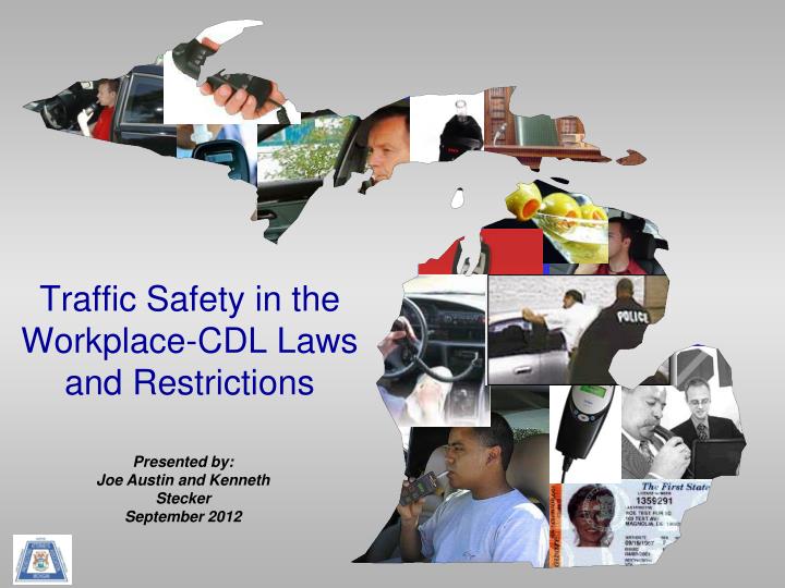traffic safety in the workplace cdl laws and restrictions