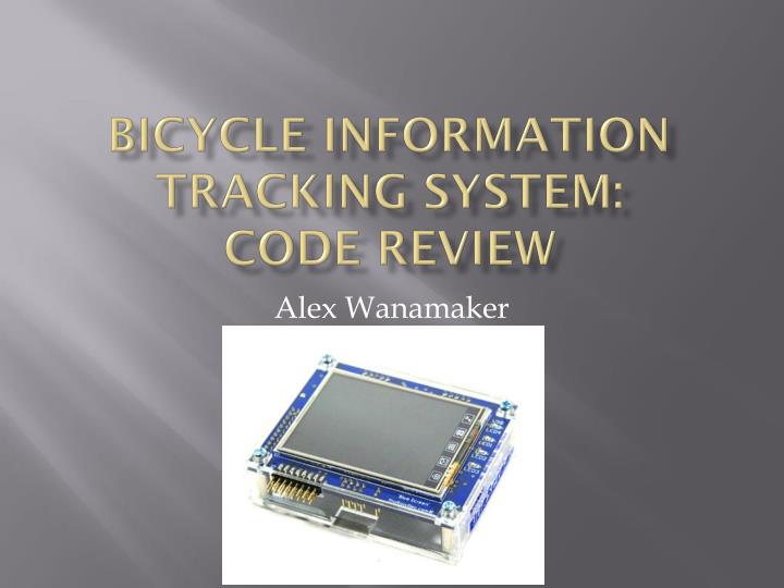 bicycle information tracking system code review