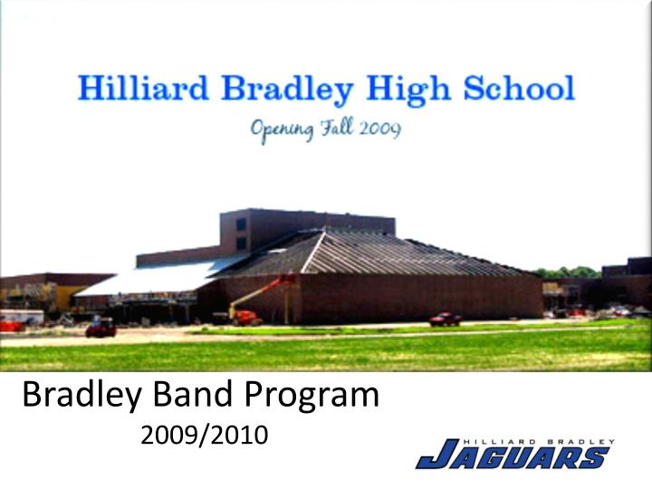 bradley band program 2009 2010