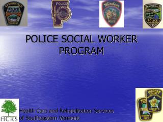 POLICE SOCIAL WORKER PROGRAM