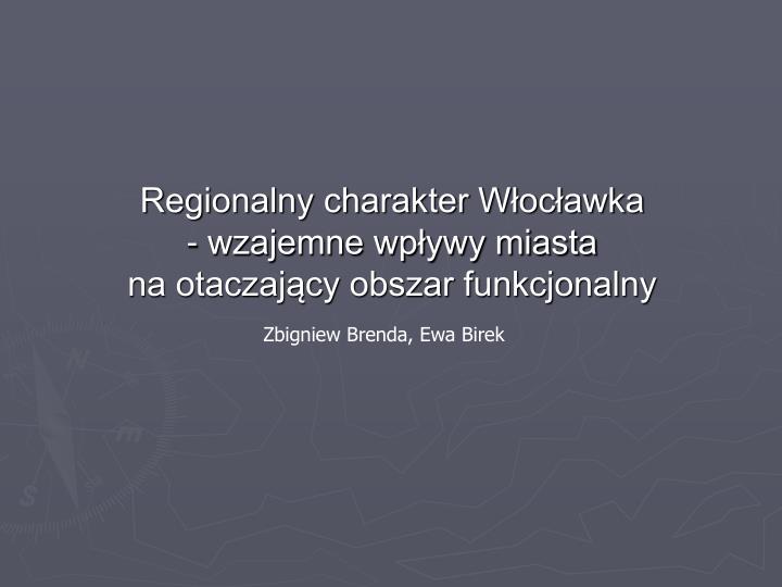 regionalny charakter w oc awka wzajemne wp ywy miasta na otaczaj cy obszar funkcjonalny