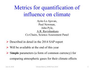 Metrics for quantification of influence on climate