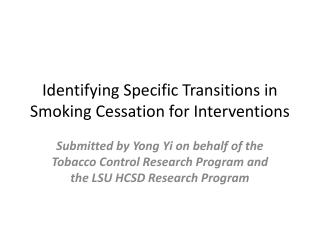 Identifying Specific Transitions in Smoking Cessation for Interventions