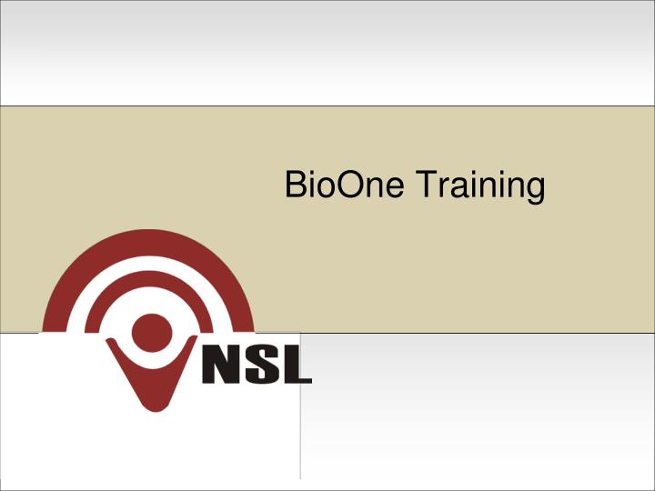 bioone training