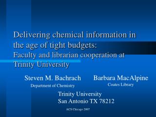Steven M. Bachrach Department of Chemistry
