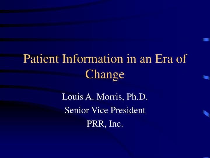 patient information in an era of change