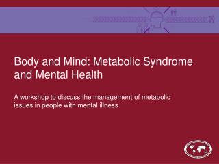 Body and Mind: Metabolic Syndrome and Mental Health