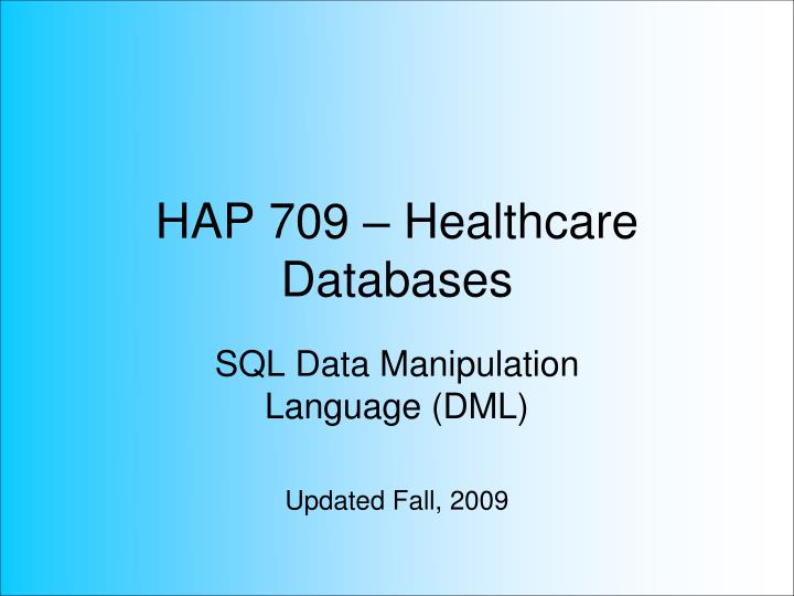 hap 709 healthcare databases