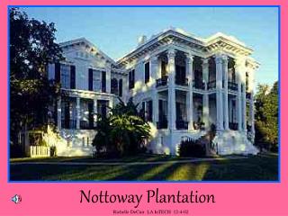 Nottoway Plantation