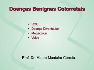 doen as benignas colorretais
