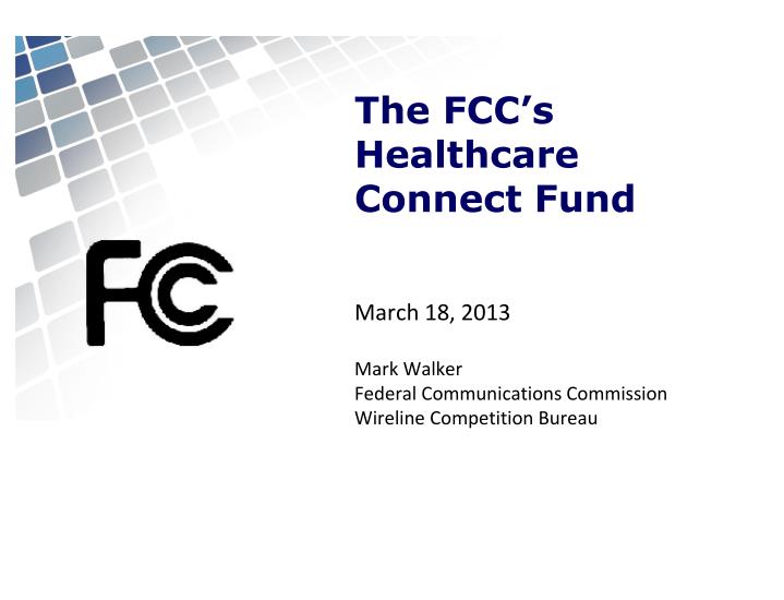 the fcc s healthcare connect fund