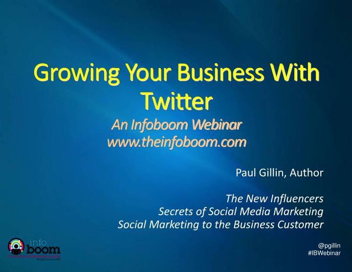 growing your business with twitter an infoboom webinar www theinfoboom com