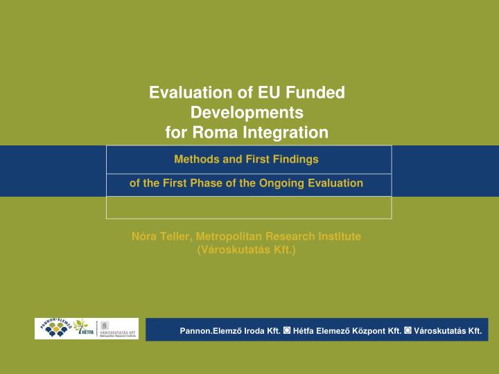 evaluation of eu funded developments for roma integration
