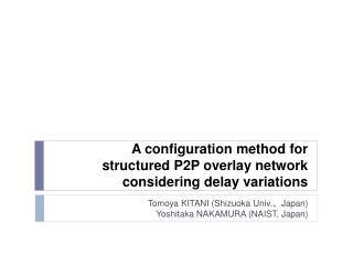 A configuration method for structured P2P overlay network considering delay variations