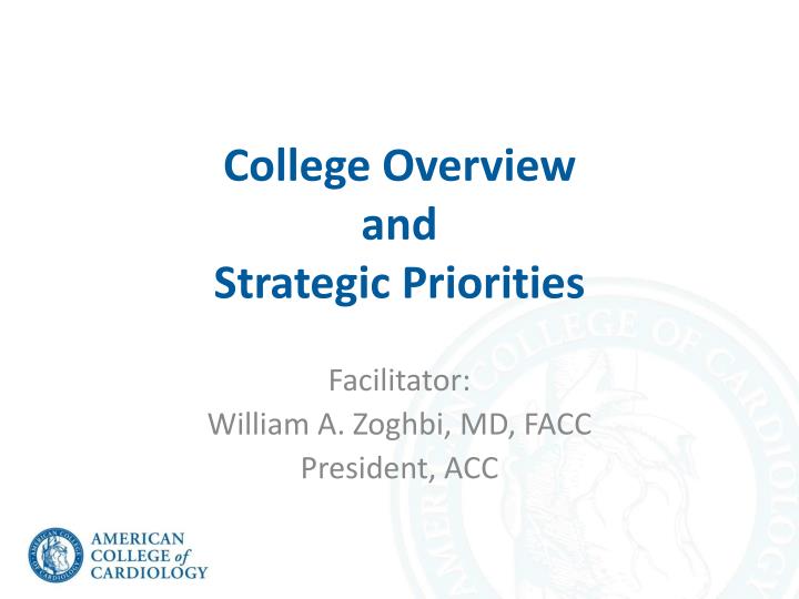 college overview and strategic priorities