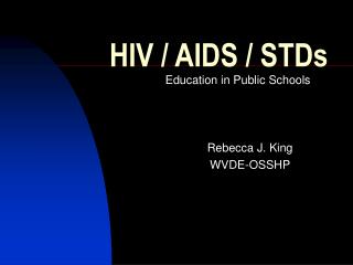 HIV / AIDS / STDs