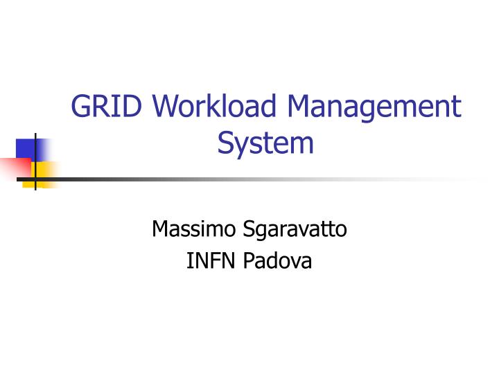 grid workload management system