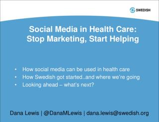 Social Media in Health Care: Stop Marketing, Start Helping