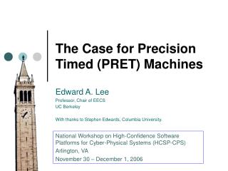 The Case for Precision Timed (PRET) Machines