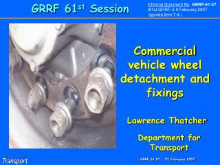 Commercial vehicle wheel detachment and fixings