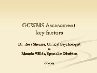 GCWMS Assessment key factors