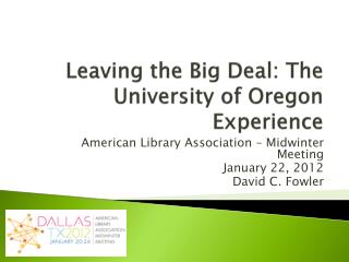 Leaving the Big Deal: The University of Oregon Experience