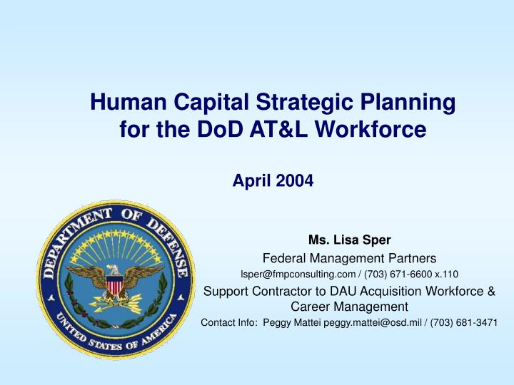 human capital strategic planning for the dod at l workforce april 2004