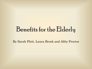 Benefits for the Elderly