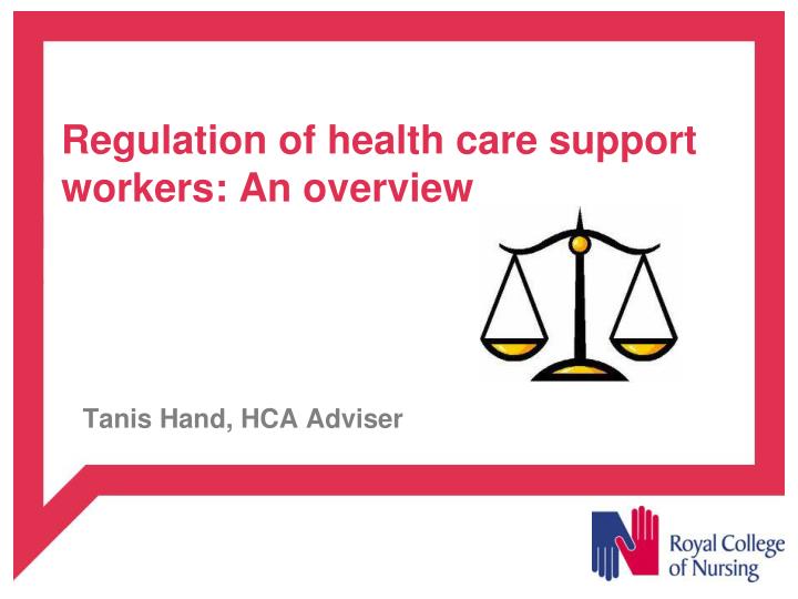 regulation of health care support workers an overview