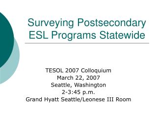 Surveying Postsecondary ESL Programs Statewide