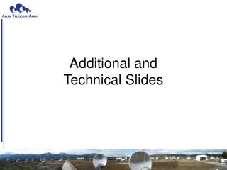 Additional and Technical Slides