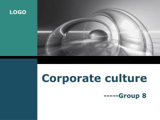 Corporate culture -----Group 8