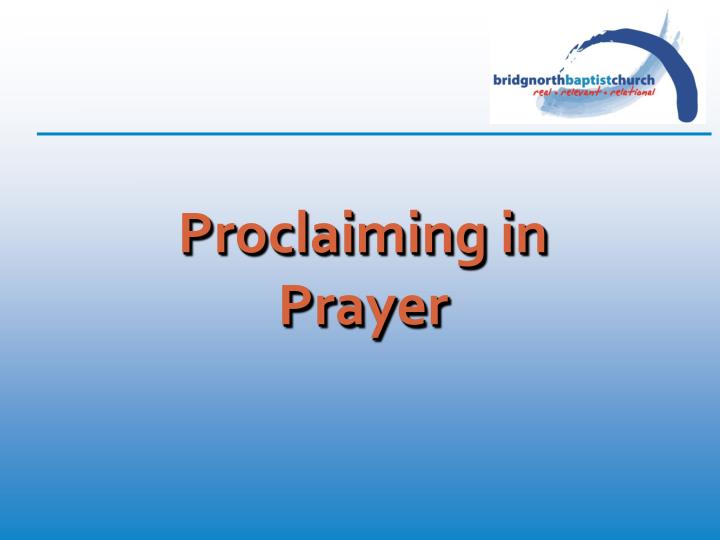 proclaiming in prayer