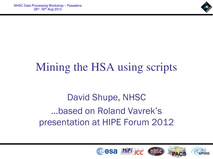 mining the hsa using scripts