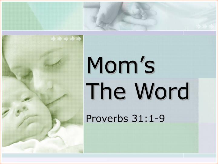 mom s the word