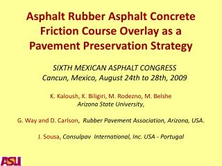 asphalt rubber asphalt concrete friction course overlay as a pavement preservation strategy