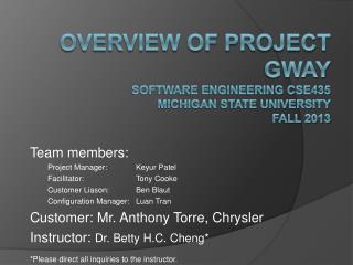 Overview of Project GWAY Software Engineering CSE435 Michigan State University Fall 2013