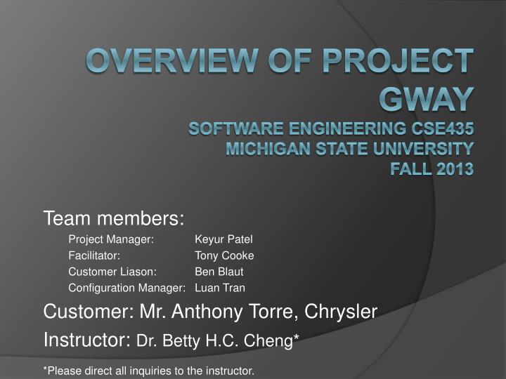 overview of project gway software engineering cse435 michigan state university fall 2013