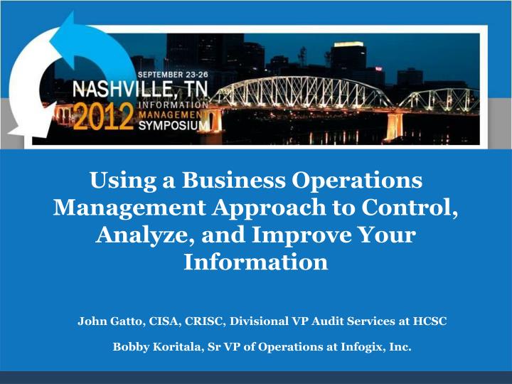 using a business operations management approach to control analyze and improve your information