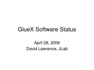 GlueX Software Status