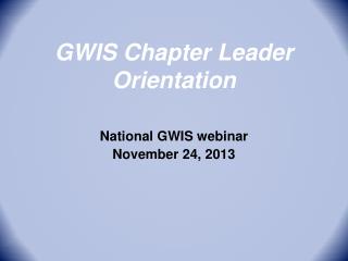 GWIS Chapter Leader Orientation