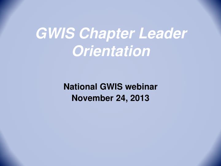 gwis chapter leader orientation