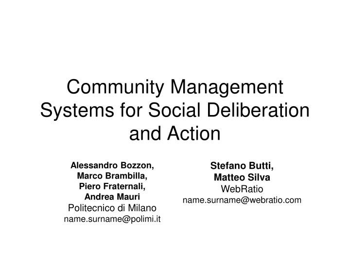 community management systems for social deliberation and action