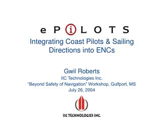 Integrating Coast Pilots &amp; Sailing Directions into ENCs